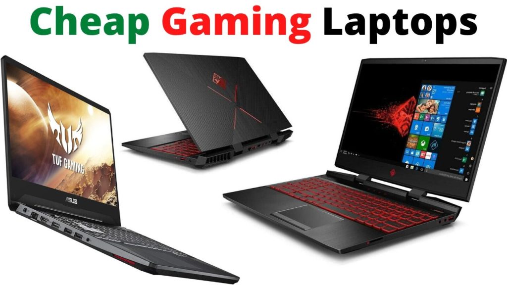 4 Cheap Gaming Laptops For Your Desire.